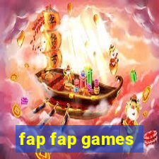 fap fap games